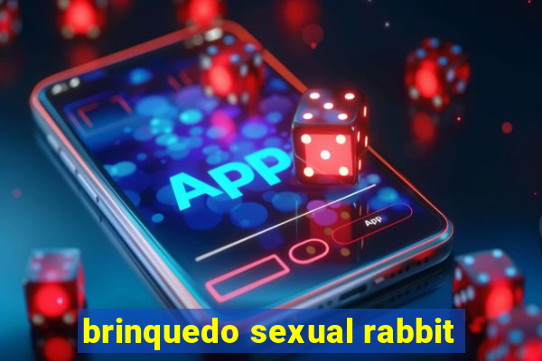 brinquedo sexual rabbit